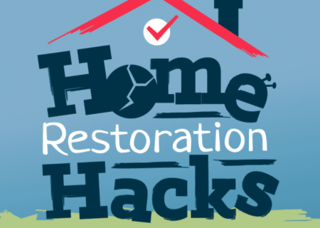 Home restoration hacks